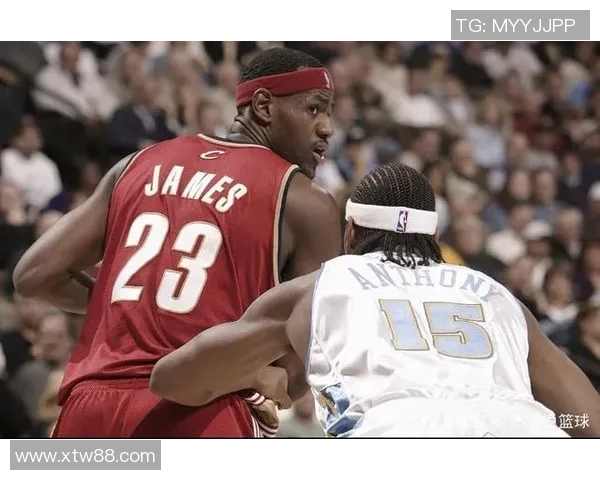 安东尼与詹姆斯对决回顾：篮球场上的传奇之战与友谊的碰撞