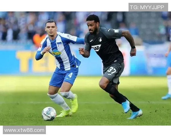 柏林赫塔与霍芬海姆激战在即谁能在德甲赛场上笑到最后